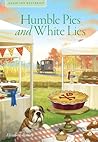 Humble Pies and White Lies by Elizabeth Penney