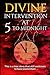 Divine Intervention at 5 to Midnight by Alan J Porter