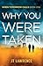 Why You Were Taken (When Tomorrow Calls #1)