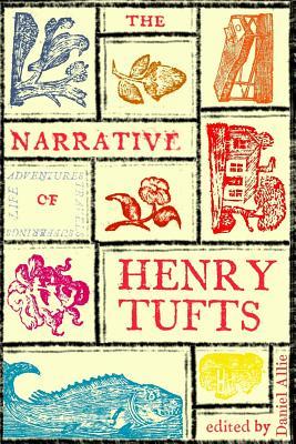 The Narrative of Henry Tufts: Second Complete Edition (Paperback)