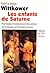 Les enfants de Saturne : Psychologie et comportement des artistes de l'Antiquité à la Révolution française