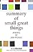 Summary: Small Great Things...