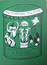 The Fantastic Toy Shop by Lisl Weil
