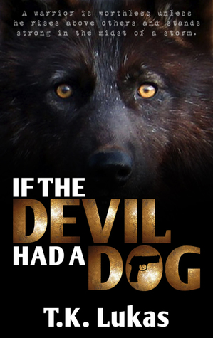 IF THE DEVIL HAD A DOG (Kindle Edition)
