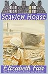 Seaview House by Elizabeth Fair