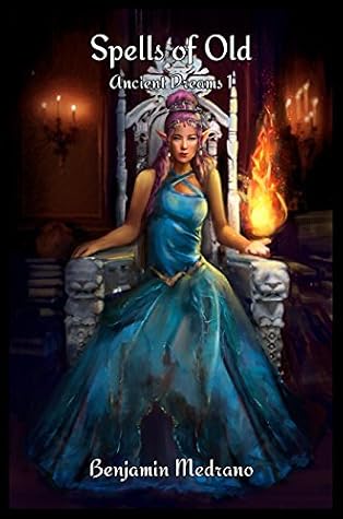 Spells of Old by Benjamin Medrano book cover