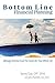 Bottom Line Financial Planning: Manage Risk And Fund The Good Life...Your Whole Life