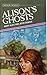 Alison's Ghosts (Nelson Novels)