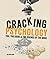 Cracking Psychology: You, t...