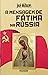A Mensagem de Fátima na Rússia