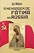 A Mensagem de Fátima na Rússia