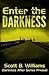 Enter the Darkness: A Darkness After Series Prequel