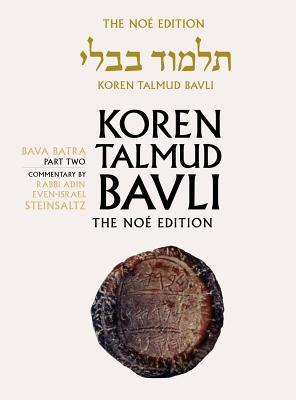 Koren Talmud Bavli, Vol. 28: Bava Batra Part 2, Noe Color, Hebrew/English (Hebrew and English Edition)
