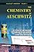 The Chemistry of Auschwitz: The Technology and Toxicology of Zyklon B and the Gas Chambers - A Crime-Scene Investigation