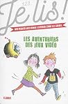 Les aventuriers des jeux vidéo by Geneviève Guilbault Les aventuriers des jeux vidéo by Geneviève Guilbault