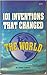 101 Inventions That Changed the World