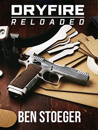 DryFire Reloaded (Kindle Edition)
