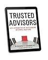 Trusted Advisors:...