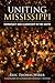 Uniting Mississippi: Democr...