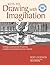 Keys to Drawing with Imagination: Strategies and exercises for gaining confidence and enhancing your creativity