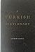 A Turkish Dictionary