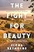 The Fight for Beauty: Our Path to a Better Future