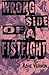 Wrong Side of a Fistfight