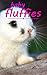 BABY FLUFFIES FOR CHILDREN: ANIMALS, PETS, AND OH SO MANY CUTE BABIES! (KIDS PICTURES BOOKS Book 2)