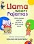 Llama Wears Pajamas: Witty rhymes and fun cartoons to tickle young minds