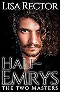 Half-Emrys: The Two Masters