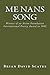 Me Nans Song by Brian David Scates