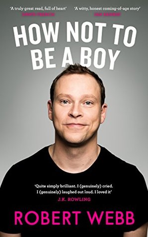 How Not To Be a Boy (Kindle Edition)