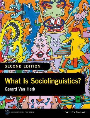 What Is Sociolinguistics? (Linguistics in the World)