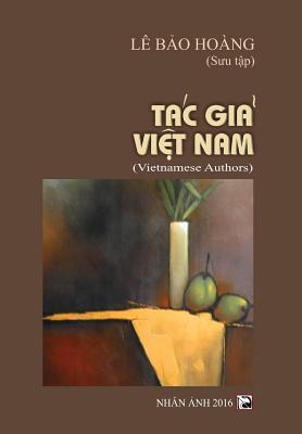 Vietnamese Authors - Tac Gia Viet Nam (Vietnamese Edition)