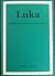 Luka'ya Göre İsa Mesih'in Yaşamı