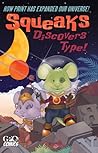 Squeaks Discovers Type! How Print Has Expanded Our Universe! by U.S. Government Printing Of...