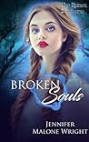 Broken Souls by Jennifer Malone Wright