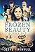 Frozen Beauty: Books 1-3
