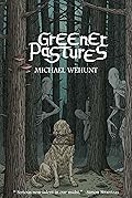 Greener Pastures