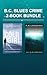 B.C. Blues Crime Series Box Set (B.C. Blues Crime, #1-2)