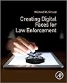 Creating Digital Faces for Law Enforcement Creating Digital Faces for Law Enforcement
