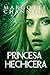 Princesa hechicera (Berserkers y hechiceras, #2)