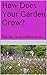 How Does Your Garden Grow?:...