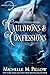 Cauldrons and Confessions (...
