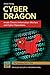 Cyber Dragon: Inside China'...