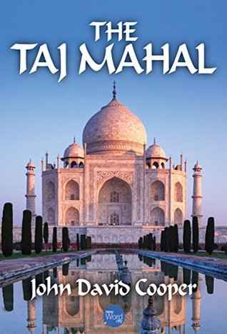 The Taj Mahal: A History (Kindle Edition)