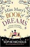 Miss Mary's Book of Dreams by Sophie Nicholls