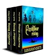 Excalibur Rising Books One Two and Three: An Arthurian Saga Excalibur Rising Books One Two and Three: An Arthurian Saga