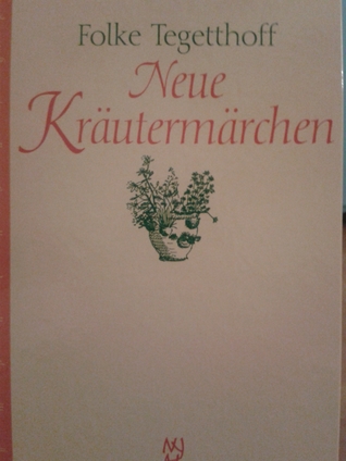 Neue Kräutermärchen