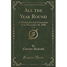 All the Year Round, Vol. 20: A Weekly Journal, from June 13 to November 28, 1868